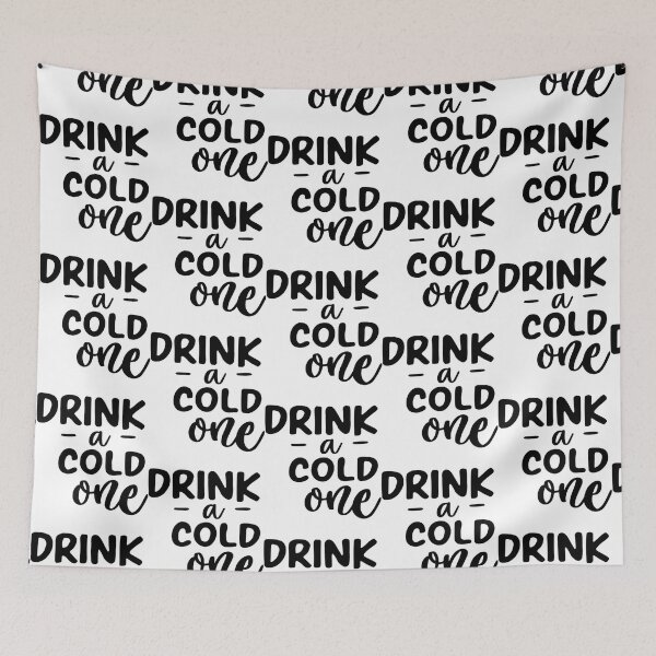 Item preview, drink a cold one shirt, drink a cold one   designed and sold by galvinitjeth.