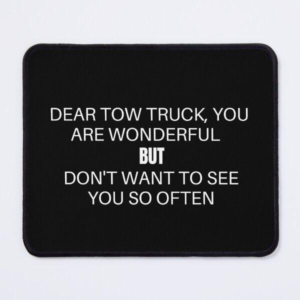 Item preview, Tow truck - my car broke down again designed and sold by ProtonProject.