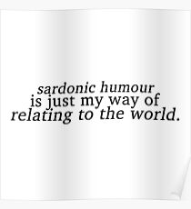 Sardonic Humour 1 Poster