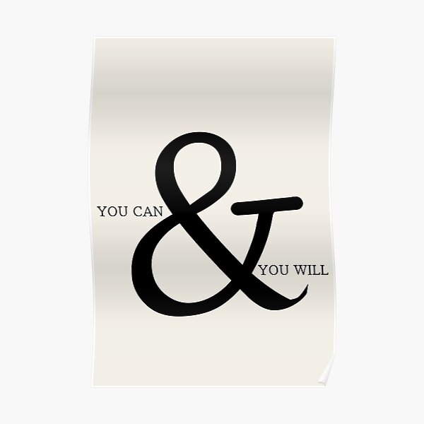 YOU CAN& YOU WILL Poster