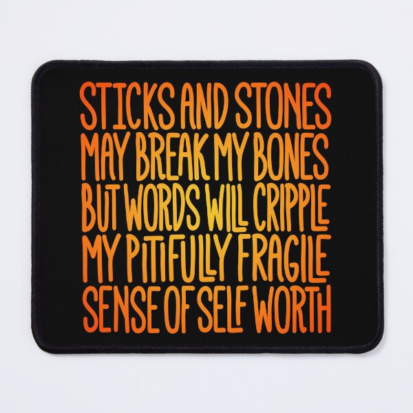 Item preview, Sticks and stones may break my bones… v.3 designed and sold by x1brett.