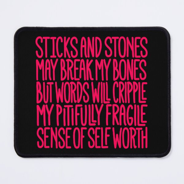 Item preview, Sticks and stones may break my bones… v.6 designed and sold by x1brett.