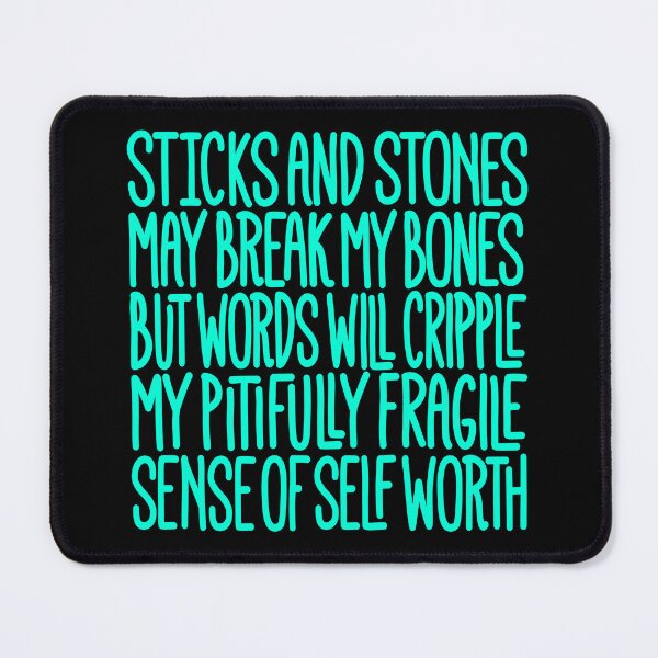 Item preview, Sticks and stones may break my bones… v.7 designed and sold by x1brett.