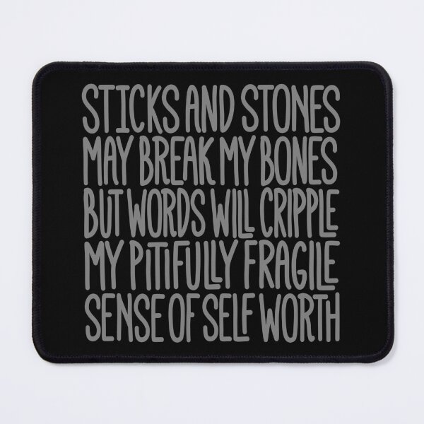 Item preview, Sticks and stones may break my bones… v.8 designed and sold by x1brett.
