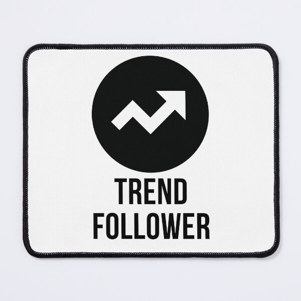 Item preview, Trend Follower for Traders designed and sold by qawistz.