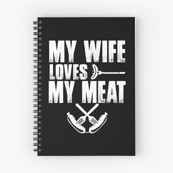 Item preview, My Wife Loves My Meat In Her Mouth  designed and sold by Plutshop.