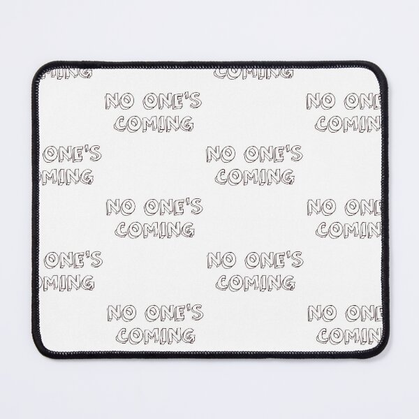 Item preview, NO ONE'S COMING designed and sold by 1MILLIONPUSHUPS.