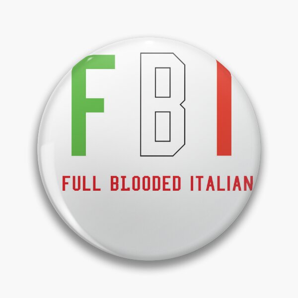 Item preview, FBI,FBI MEAN FULL BLOODED ITALIAN,FULL BLOODED ITALIAN designed and sold by FOUR_ three.
