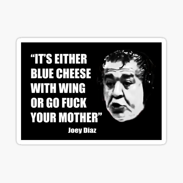 "Joey Diaz blue cheese with wing" Sticker for Sale by Lowgik Redbubble