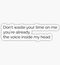 Don't waste your time on me... — Blink182 Lyrics Sticker