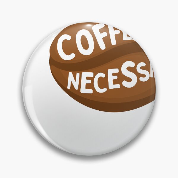 Item preview, Coffee is necessity  designed and sold by SunriseAndHoney.