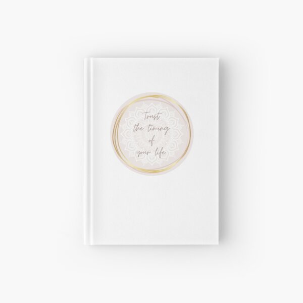 Trust the timing of your life. With mandala. Hardcover Journal