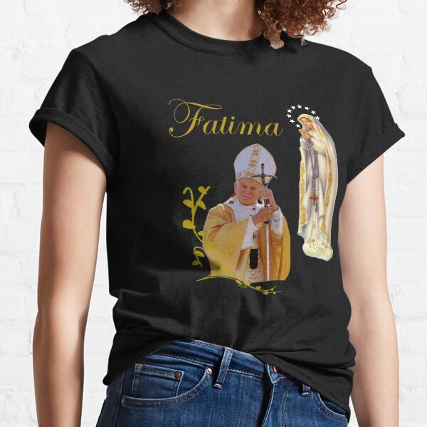 Fatima T-Shirt Virgin Mary & John Paul II Catholic T-Shirt Classic T-Shirt