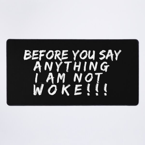 Item preview, not woke enough 2 designed and sold by ARabbitHole.