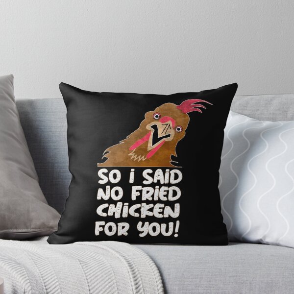 Item preview, So I Said No Fried Chicken For You! designed and sold by franktact.