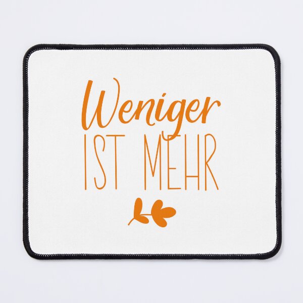 Item preview, Weniger ist mehr. German text: Less is more. designed and sold by pidzam4e.