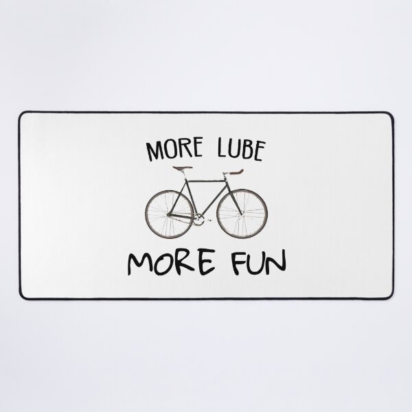 Item preview, More Lube More Fun Cycling designed and sold by Esskay Designs.