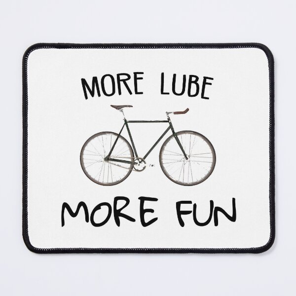 Item preview, More Lube More Fun Cycling designed and sold by Esskay Designs.
