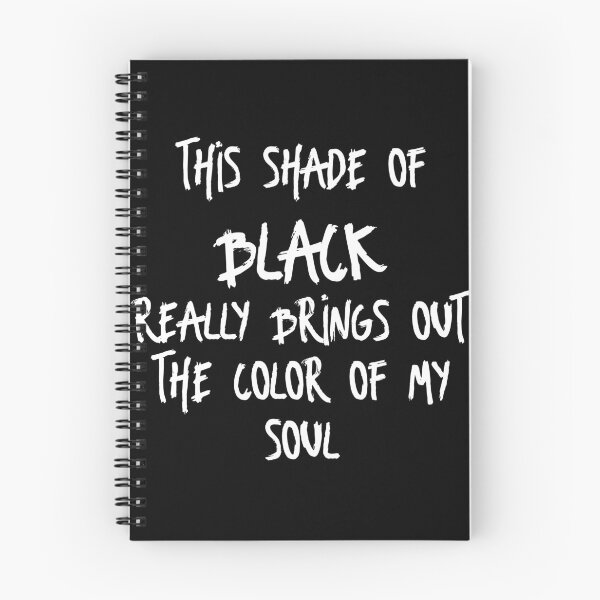 Item preview, this shade of black really brings out the color of my soul designed and sold by thebadrandoms.