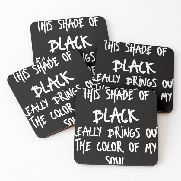 Item preview, this shade of black really brings out the color of my soul designed and sold by thebadrandoms.
