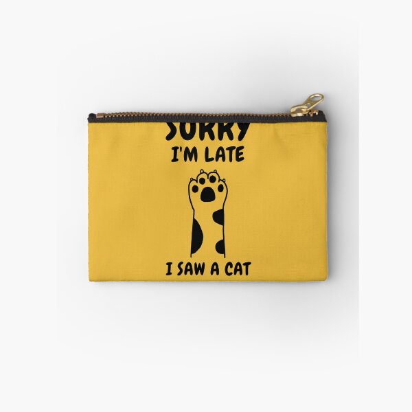 Item preview,   Sorry I M Late I Saw A Cat designed and sold by Ahmed  Feki.
