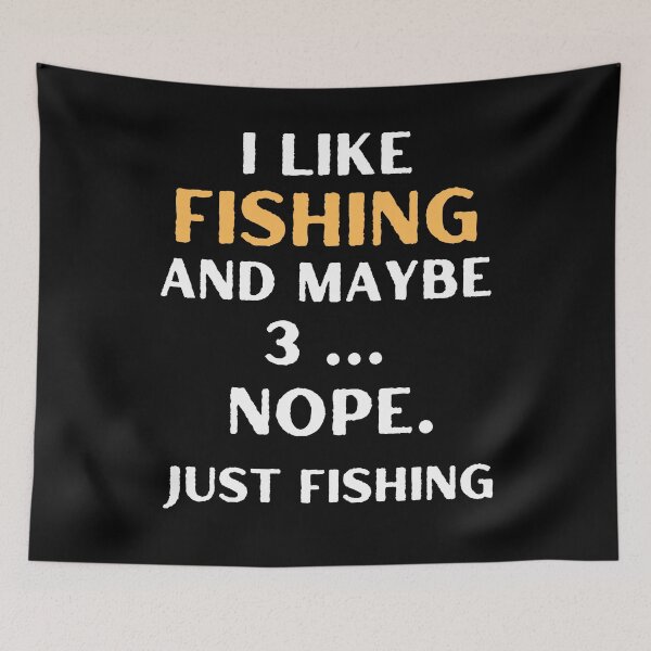 Item preview, I Like Fishing And Maybe 3 People, Funny Fisherman Saying, Fishing Humor designed and sold by OutdoorsZee1.