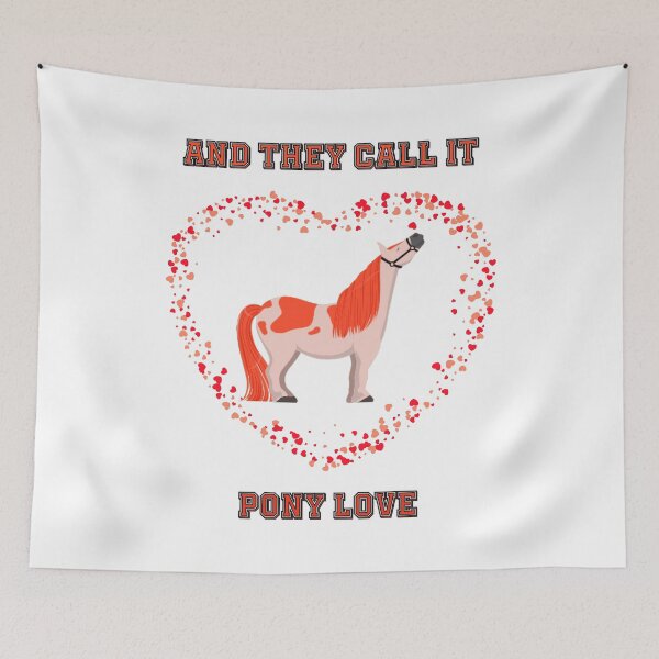 Item preview, And they call it pony love,boy and girl pony lovers, hippophiliac, horse moms, horse dads designed and sold by allycat57.