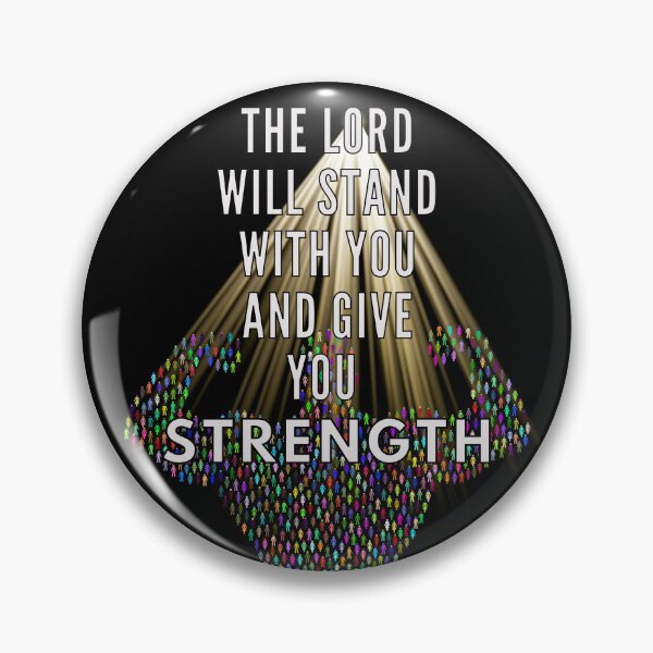 Item preview, The Lord will stand with you and give you strength - 2 Timothy 4:17 designed and sold by Everyday_wonder .