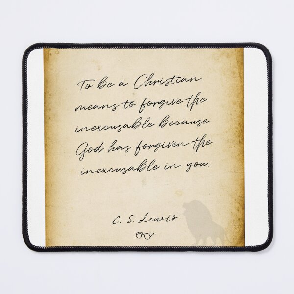 Item preview, cs lewis quote, To be a Christian means to forgive designed and sold by Christian Word Art.