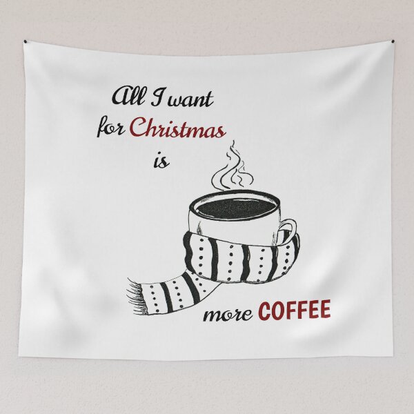 Item preview, All I Want For Christmas Is More Coffee designed and sold by Wolshebnaja.