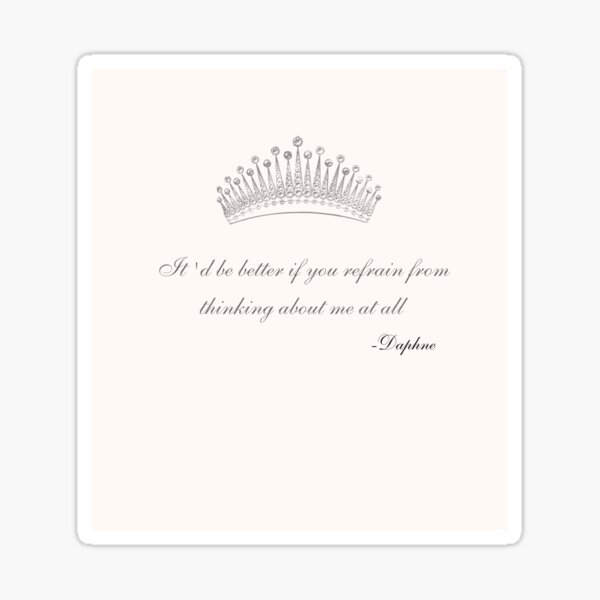 Famous lines from series Bridgerton Sticker
