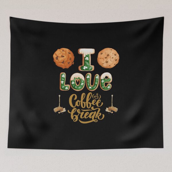Item preview, I Love Coffee Break and Chocolate Chip Cookies designed and sold by Luckydesign1975.