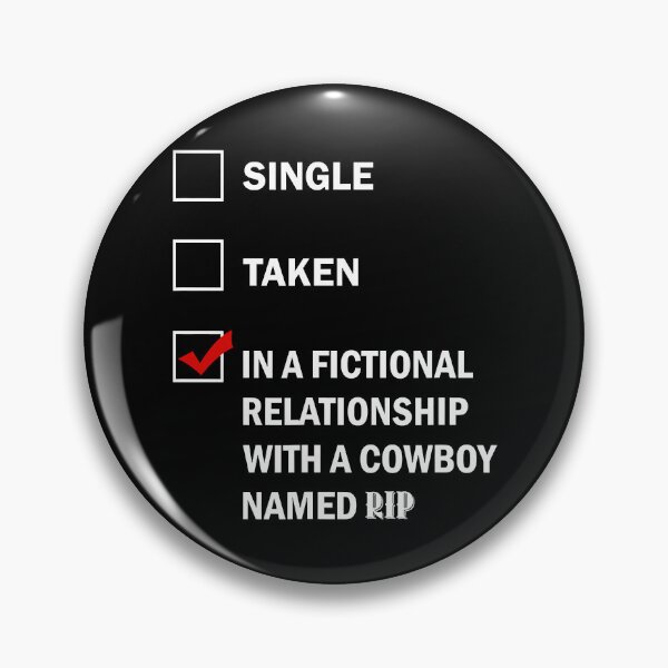 Item preview, In A Fictional Relationship With A Cowboy Named Rip, Yellowstone Lover designed and sold by ThriverDesign.