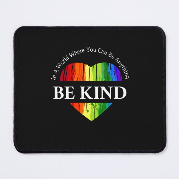 Item preview, In A World Where You Can Be Anything Be Kind designed and sold by Sasidenidesign.