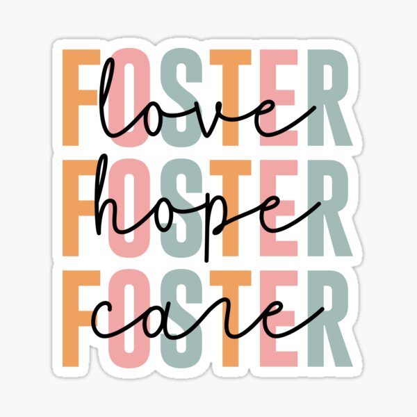 Item preview, Foster Love Foster Hope Foster Care designed and sold by HappyWorldShop.
