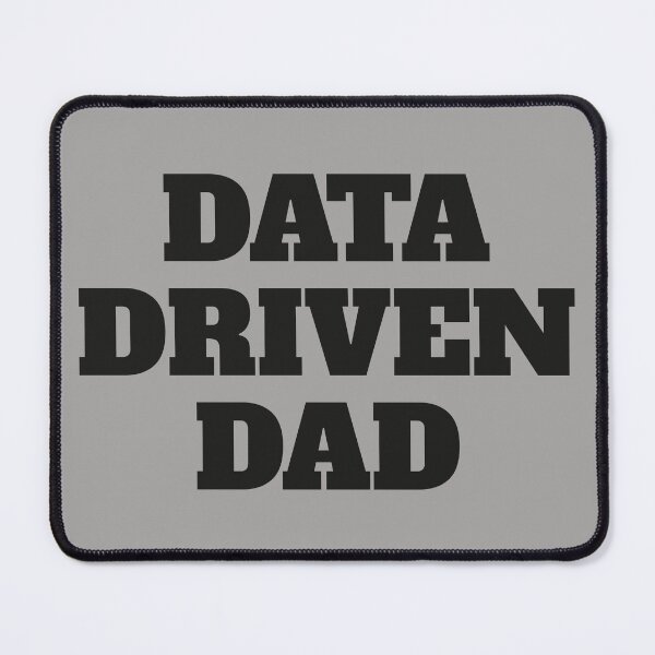 Item preview, Data Driven Dad - Black Vold Text designed and sold by Chubuter.