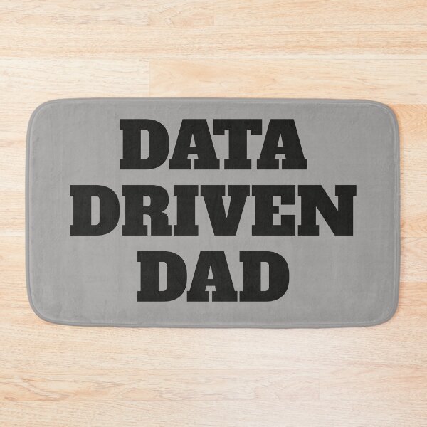 Item preview, Data Driven Dad - Black Vold Text designed and sold by Chubuter.