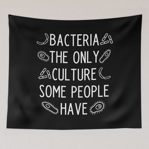 Item preview, Bacteria the only culture some people have - funny biology teacher gift designed and sold by kapotka.