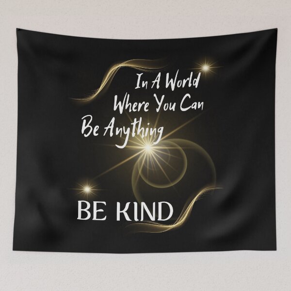 Item preview, In A World Where You Can Be Anything  Be Kind  designed and sold by Sasidenidesign.