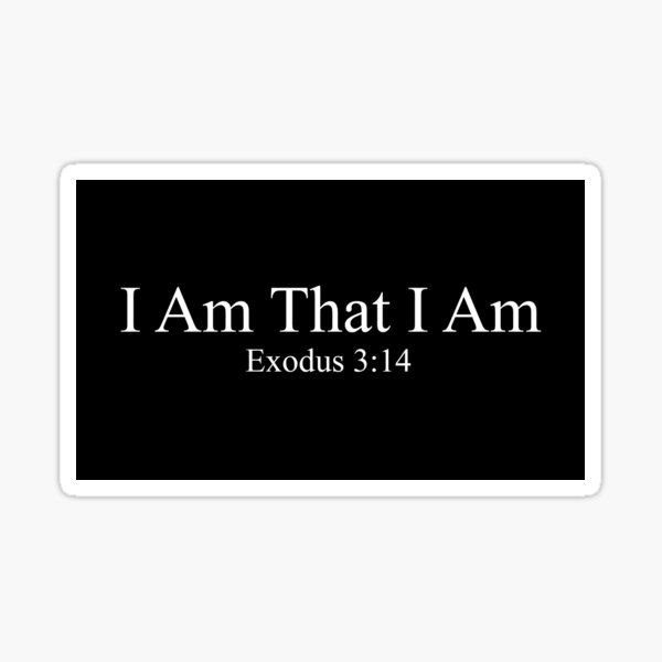 Item preview, Exodus 3:14- I Am That I Am Collection designed and sold by wERGODz.