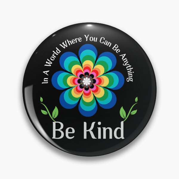 Item preview, In A World Where You Can Be Anything Be Kind designed and sold by Sasidenidesign.