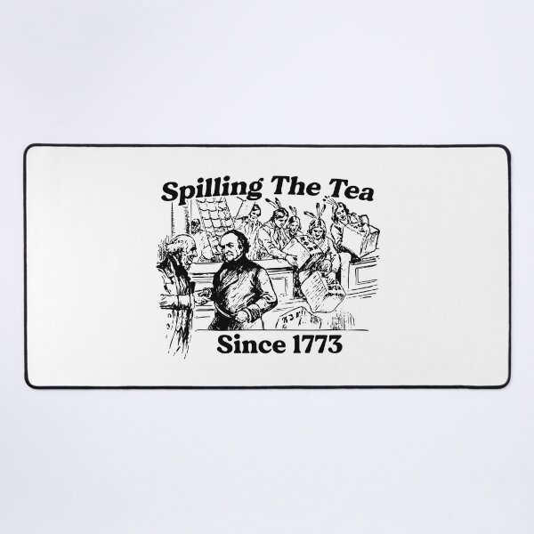 Item preview, Spilling The Tea Since 1773 designed and sold by historeetees1.