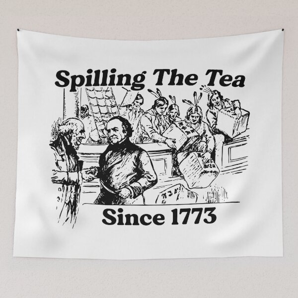 Item preview, Spilling The Tea Since 1773 designed and sold by historeetees1.