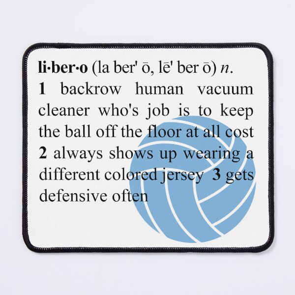 Item preview, Funny Volleyball Definition of Libero designed and sold by Reba Collins.