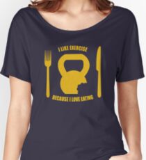 I Like Exercise Because I Love Eating (Brigitte Lindholm) Women's Relaxed Fit T-Shirt