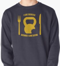 I Like Exercise Because I Love Eating (Brigitte Lindholm) Pullover