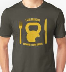 I Like Exercise Because I Love Eating (Brigitte Lindholm) Unisex T-Shirt