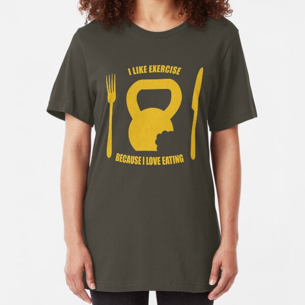 I Like Exercise Because I Love Eating (Brigitte Lindholm) Slim Fit T-Shirt