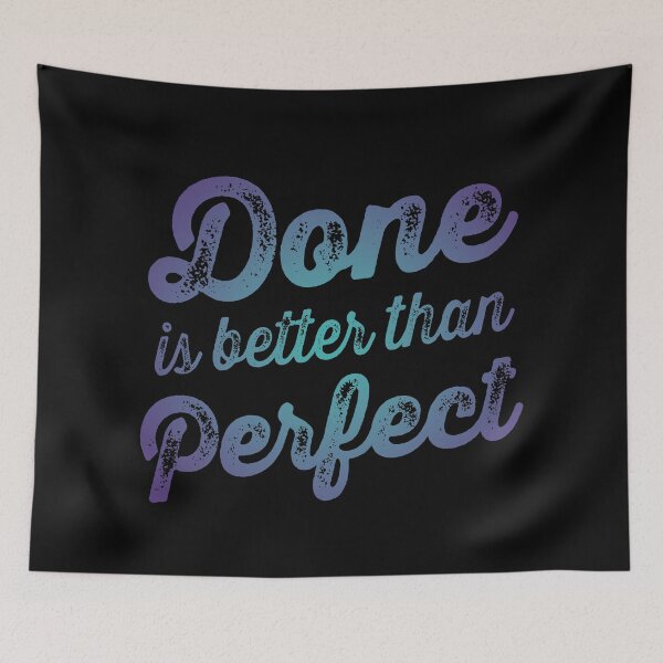 Item preview, Done is better than perfect v.1 designed and sold by x1brett.