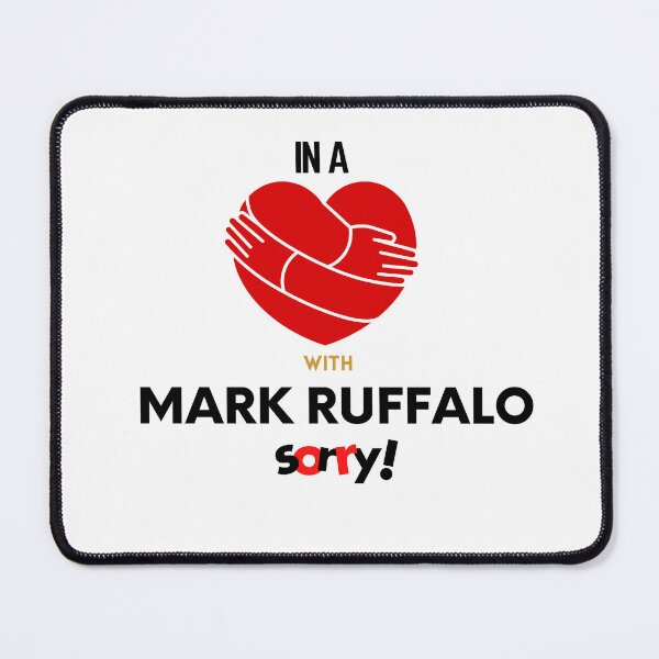 Item preview, In A Relationship With Mark Ruffalo Sorry designed and sold by Itsheartshop.